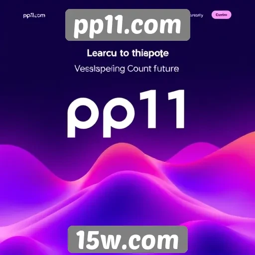 Perspectivas futuras para o site pp11.com